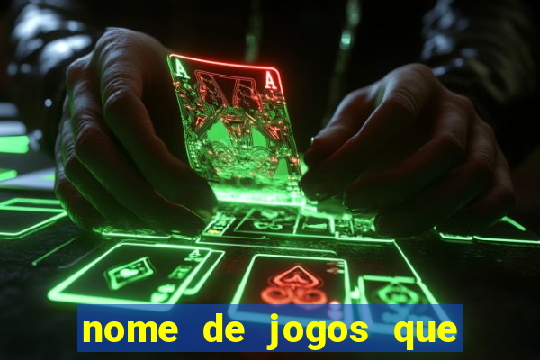 nome de jogos que ganha dinheiro de verdade